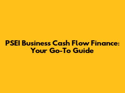 PSEI Business Cash Flow Finance: Your Go-To Guide